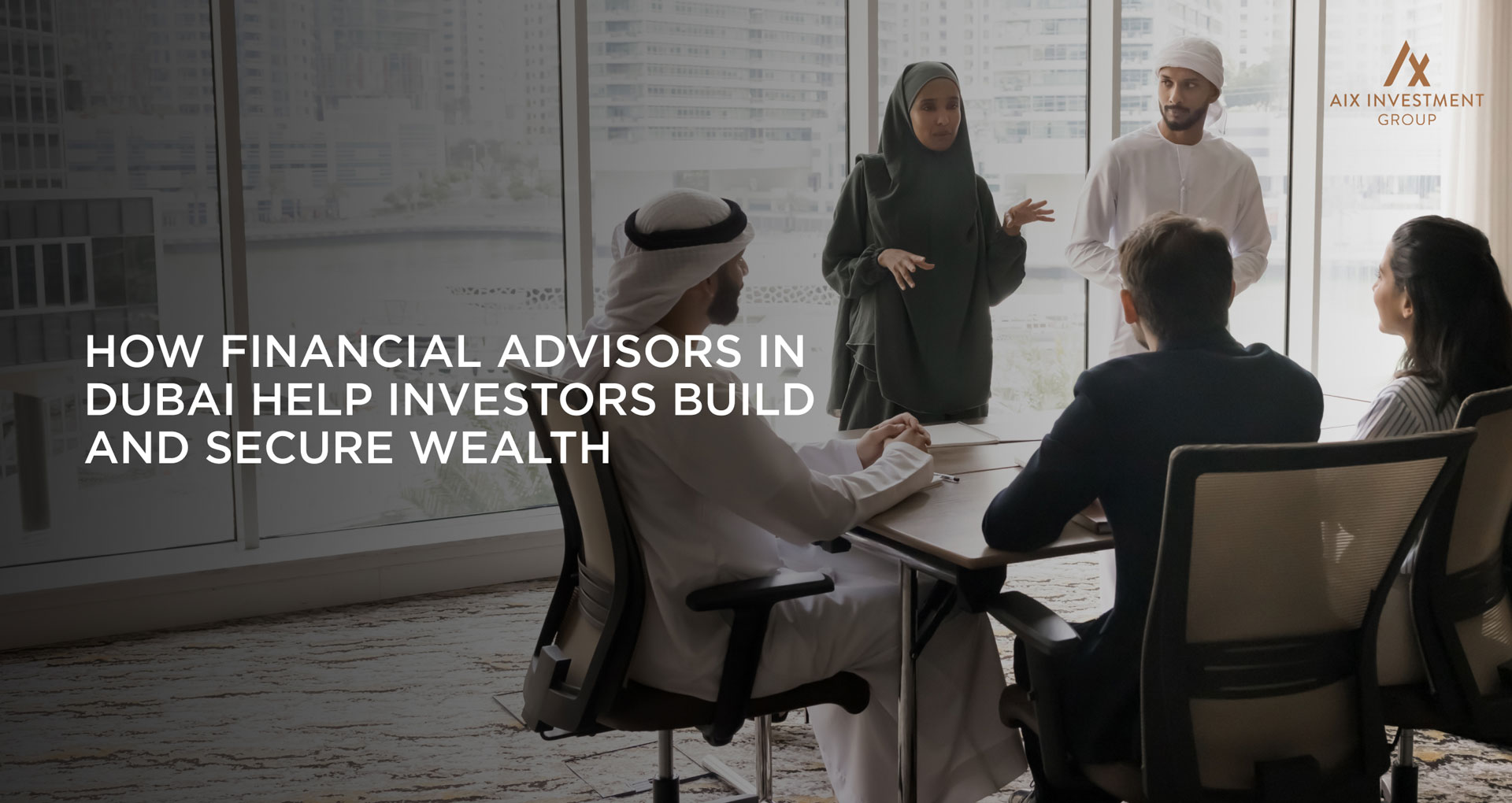 , A Guide to Financial Advisors in Dubai