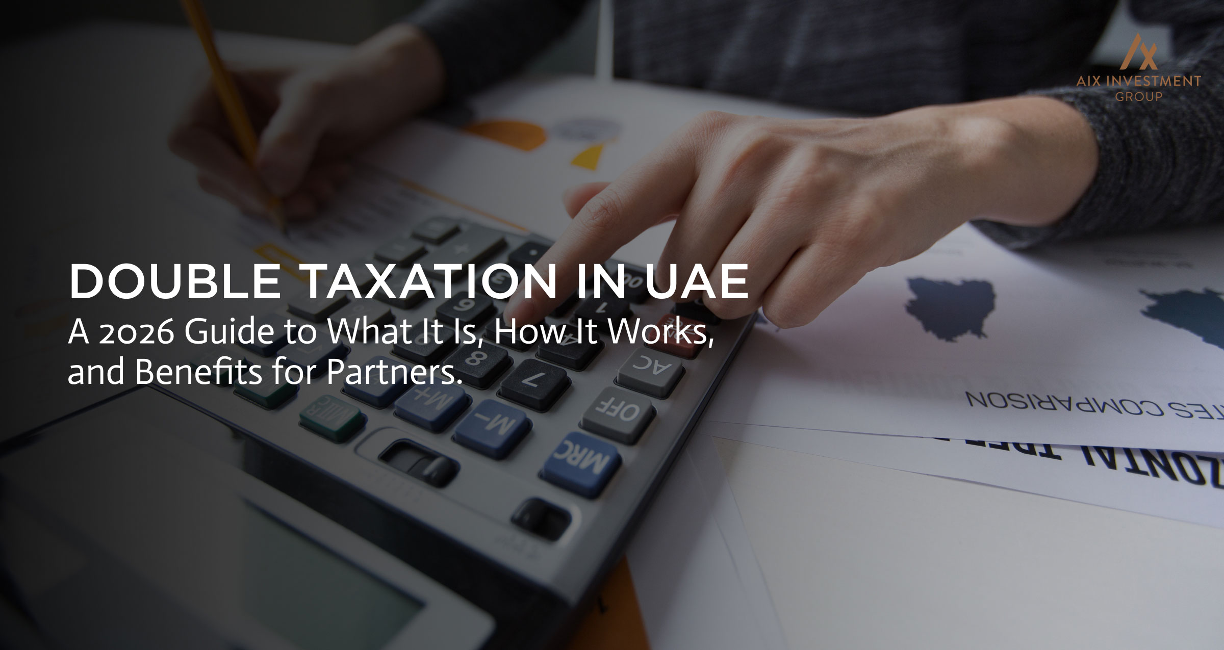 A blog providing a simple 2026 breakdown of the Double Tax Treaty in the UAE.
